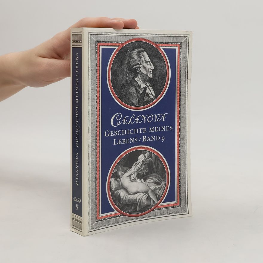 Giacomo Girolamo Casanova Geschichte meines Lebens, Band 9