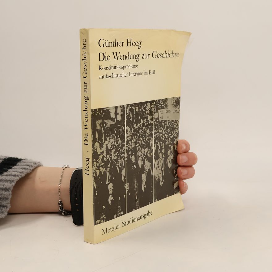 Günther Heeg Metzler Studienausgabe: Die Wendung zur Geschichte