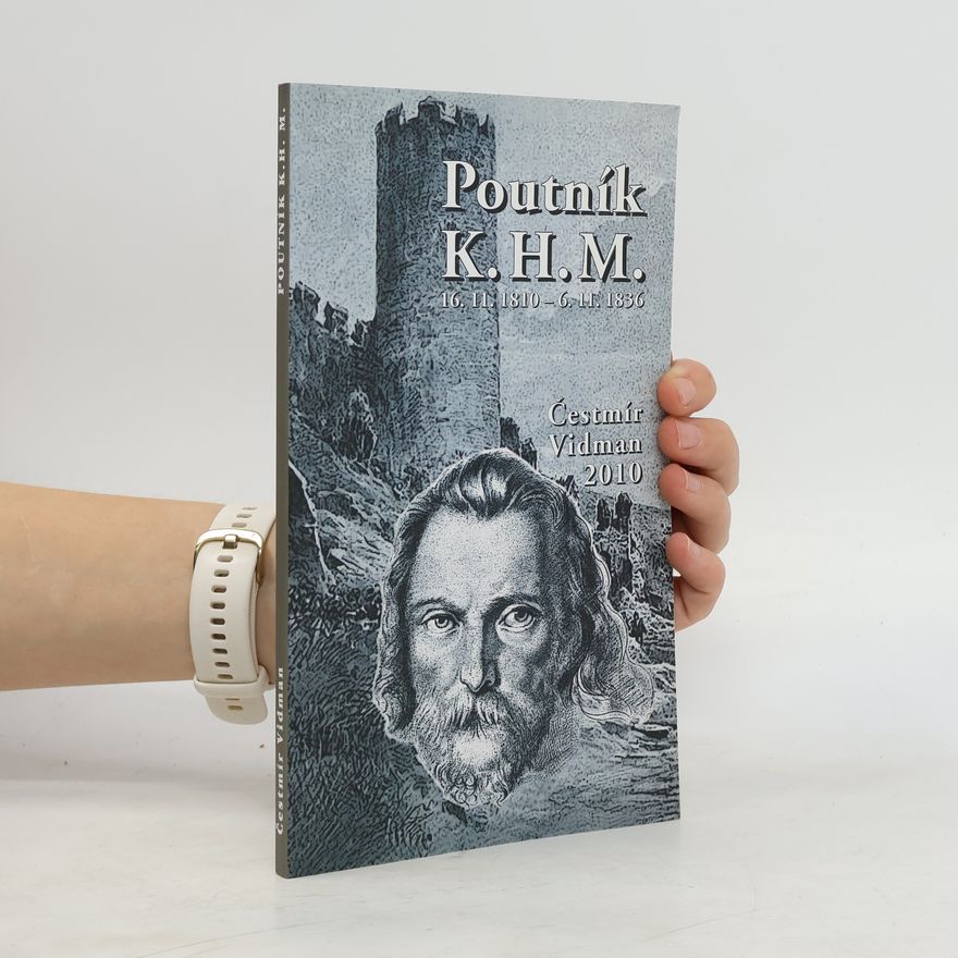Čestmír Vidman Poutník K.H.M. - 16.11.1810-6.11.1836
