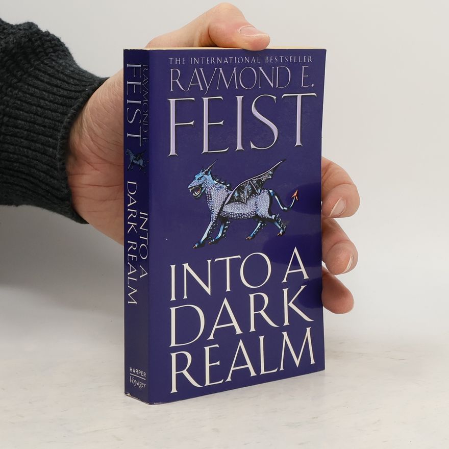 Raymond Feist Into a Dark Realm