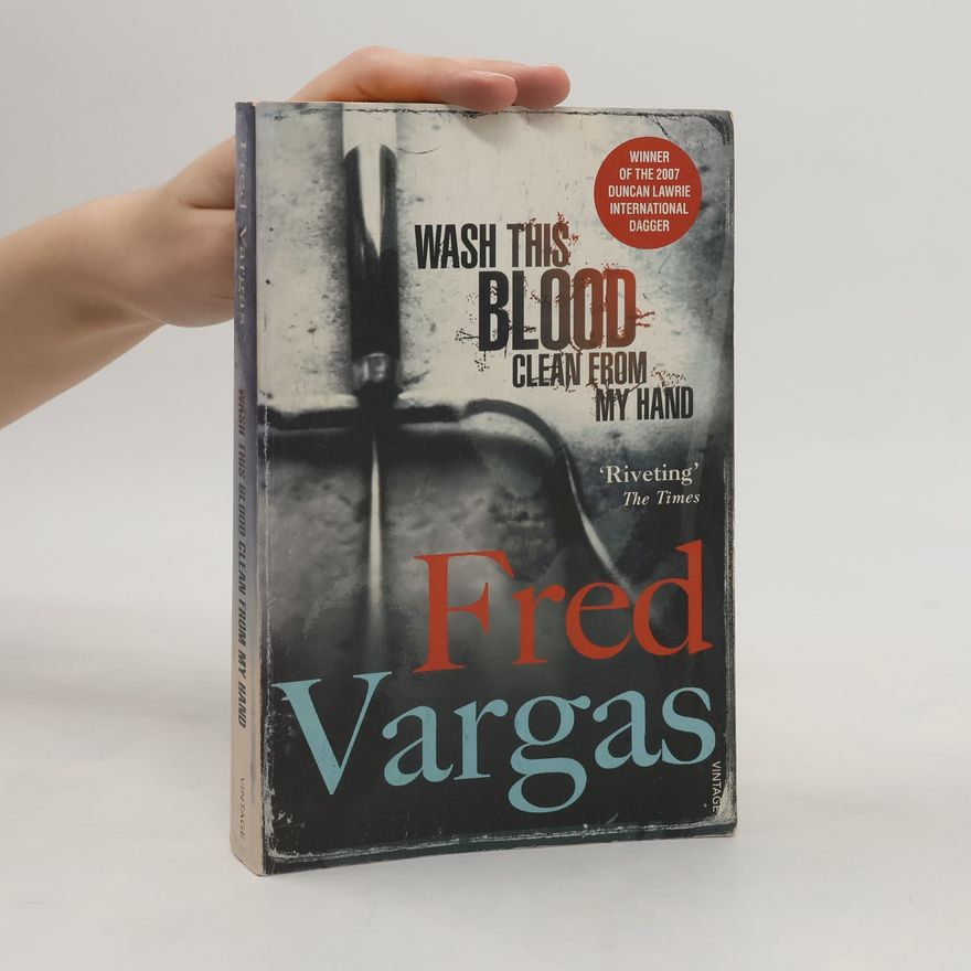 Fred Vargas Wash This Blood Clean From My Hand