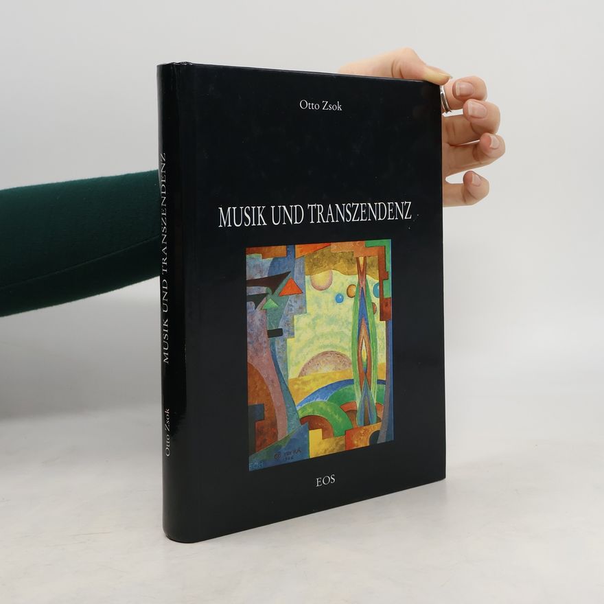 Otto Zsok Musik und Transzendenz