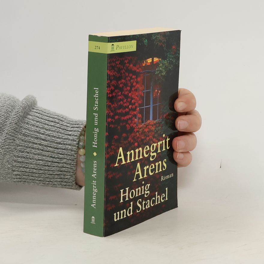 Annegrit Arens Honig und Stachel