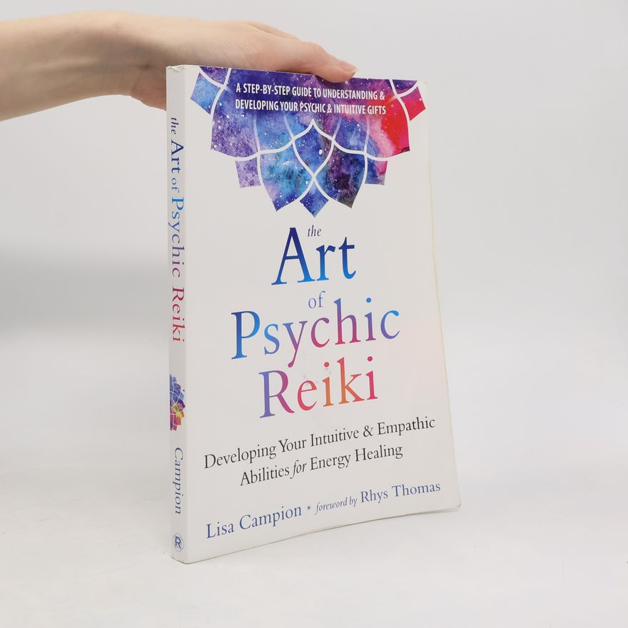 Lisa Campion The Art of Psychic Reiki