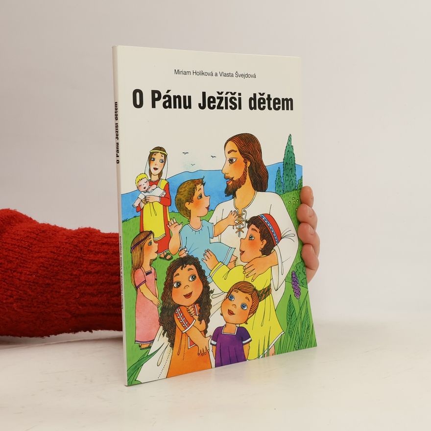 Miriam Holíková O Pánu Ježíši dětem