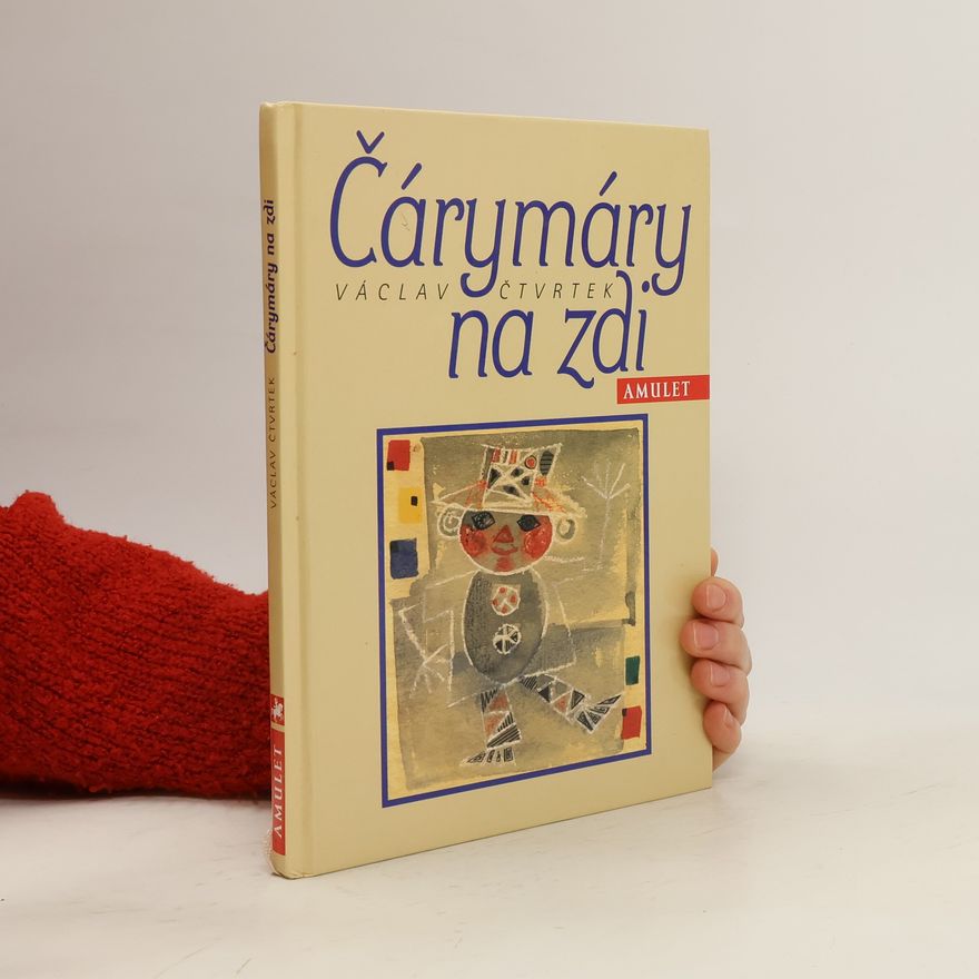 Václav Čtvrtek Čárymáry na zdi