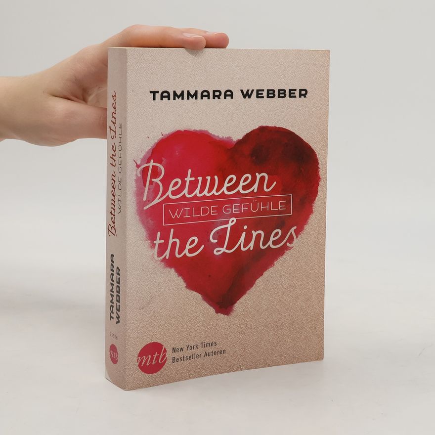 Tammara Webber Between the lines: wilde Gefühle