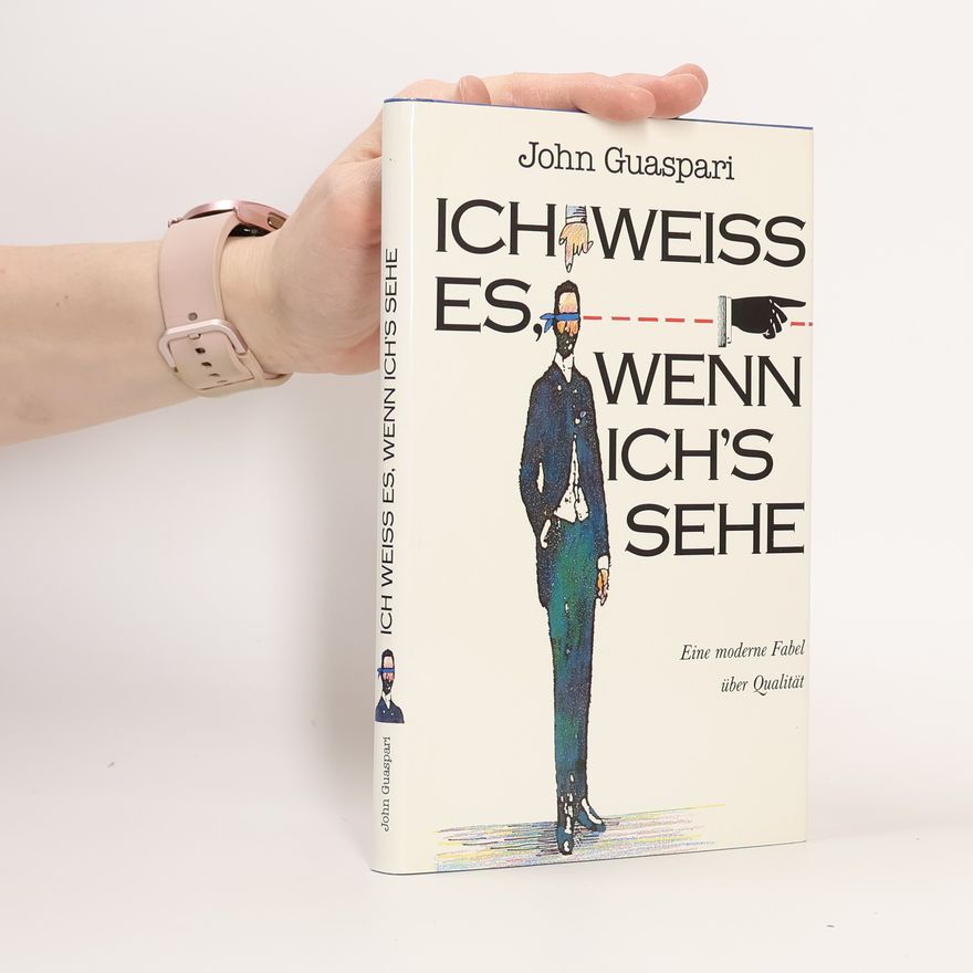 John Guaspari Ich weiss es, wenn ich's sehe