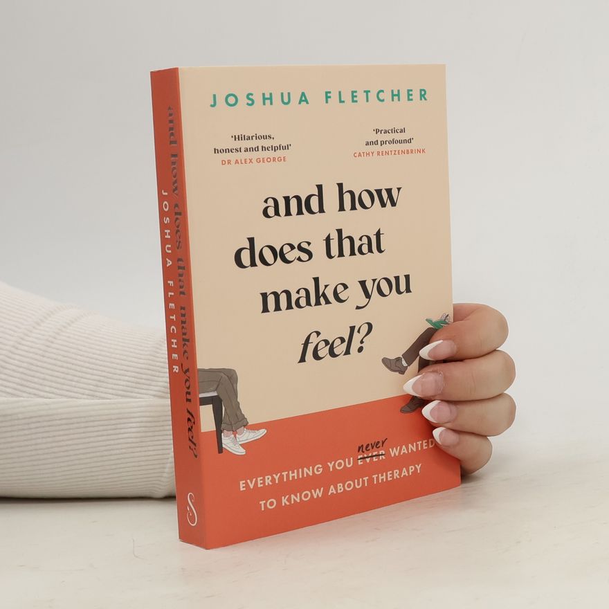 Joshua Fletcher And How Does That Make You Feel?