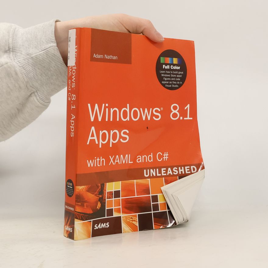 Adam Nathan Windows 8.1 Apps with XAML and C# Unleashed