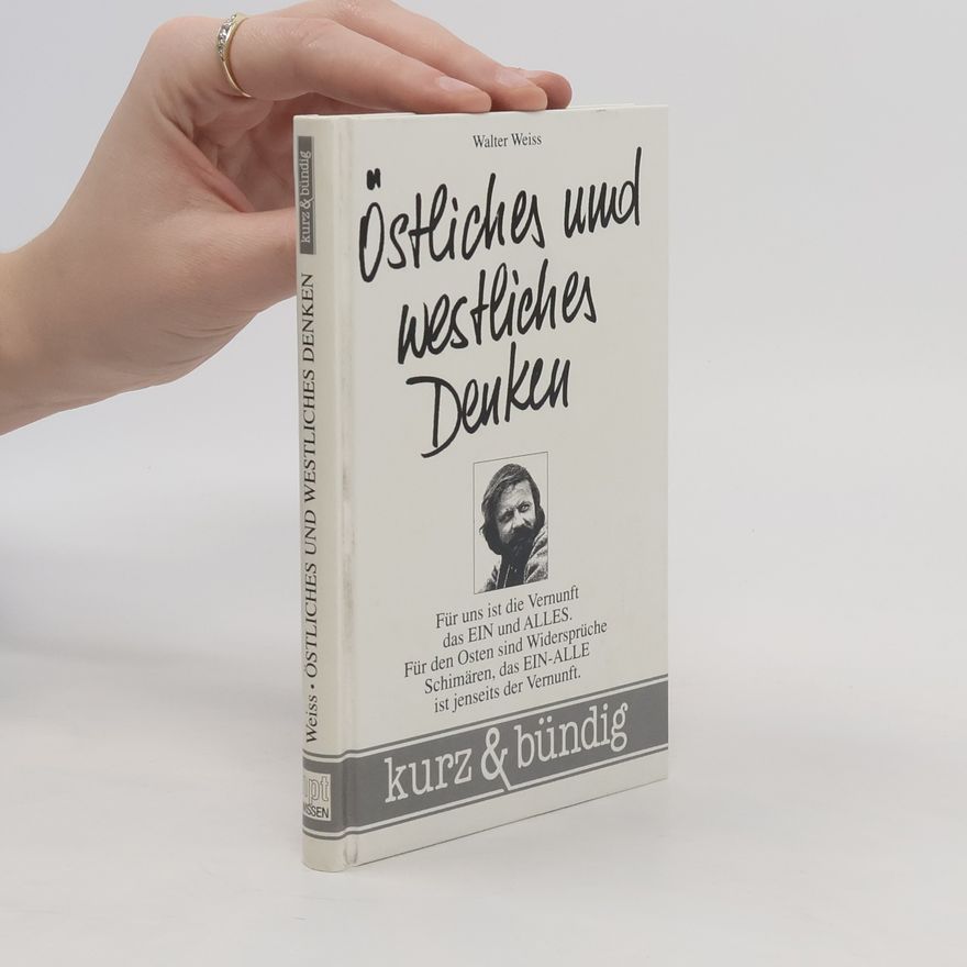Walter Weiss Westliches und östliches Denken