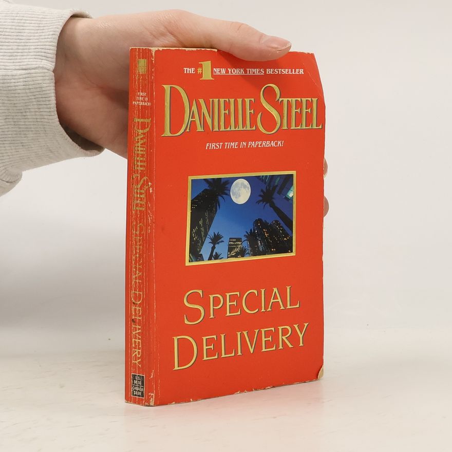 Danielle Steel Special Delivery: A Novel
