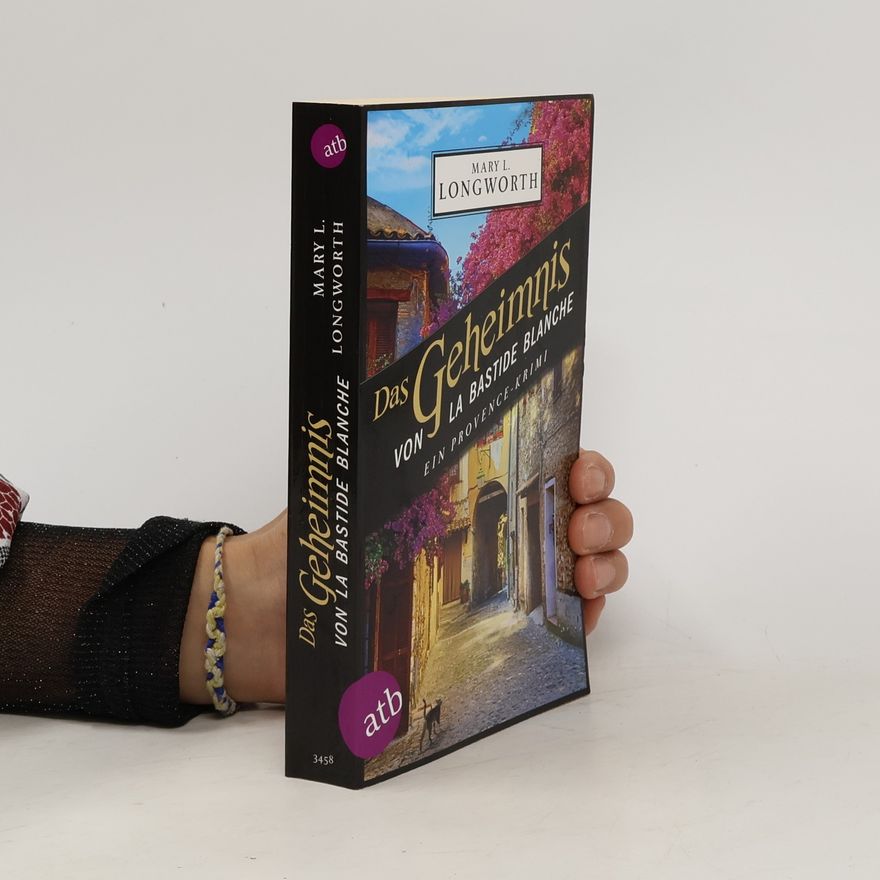 M. L. Longworth Das Geheimnis von La Bastide Blanche