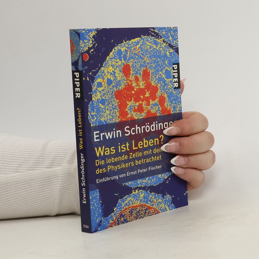 Erwin Schrödinger Was ist Leben?