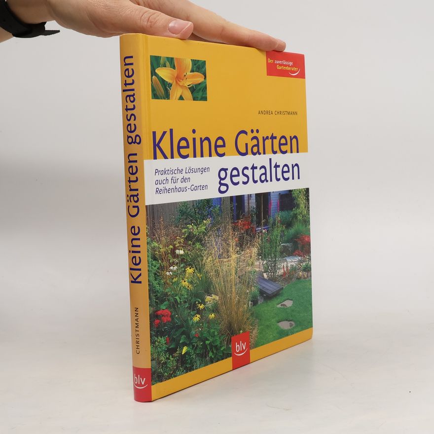 Andrea Christmann Kleine Gärten gestalten