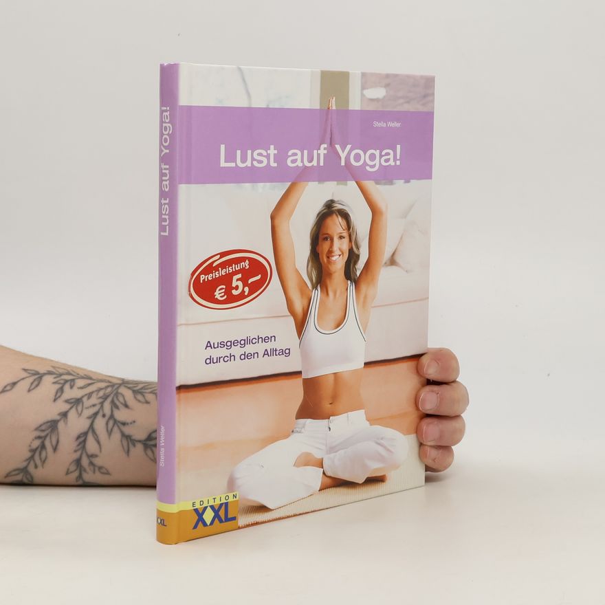Stella Weller Lust auf Yoga!