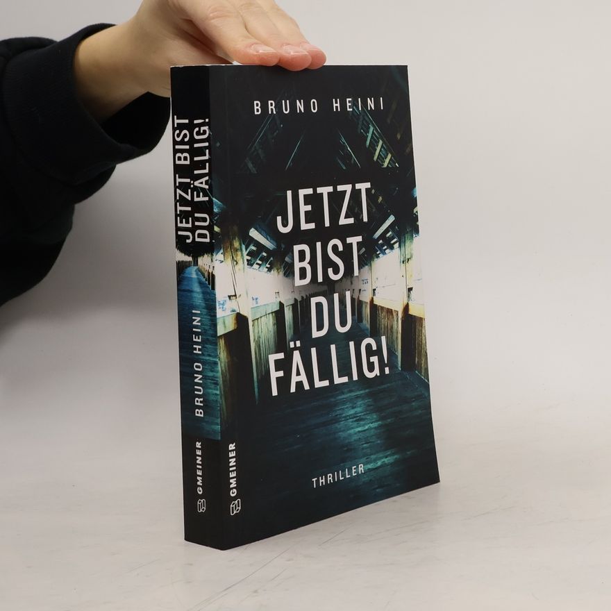 Bruno Heini Jetzt bist du fällig!