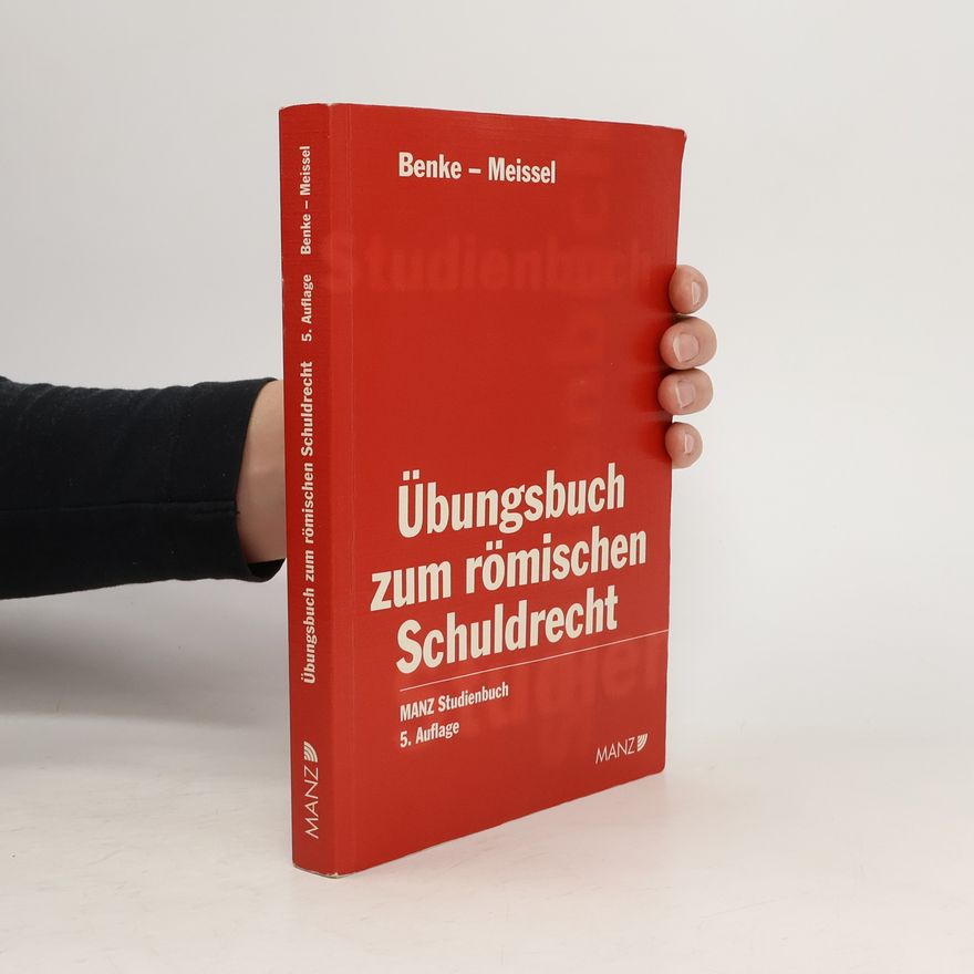 Franz Steffan Meissel Übungsbuch zum römischen Schuldrecht