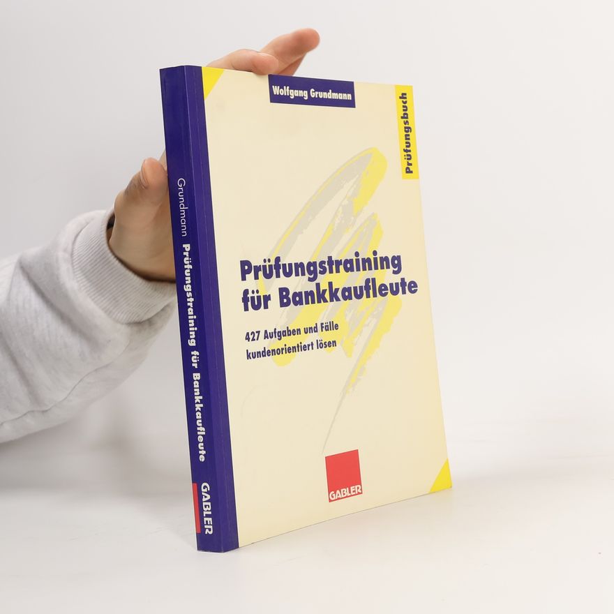 Wolfgang Grundmann Prüfungstraining für Bankkaufleute