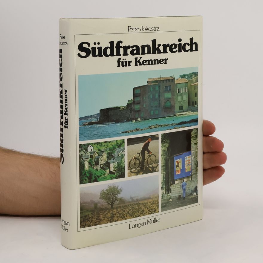 Peter Jokostra Südfrankreich für Kenner