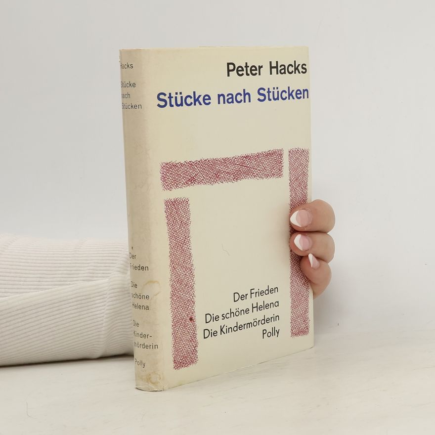 Peter Hacks Stücke nach Stücken