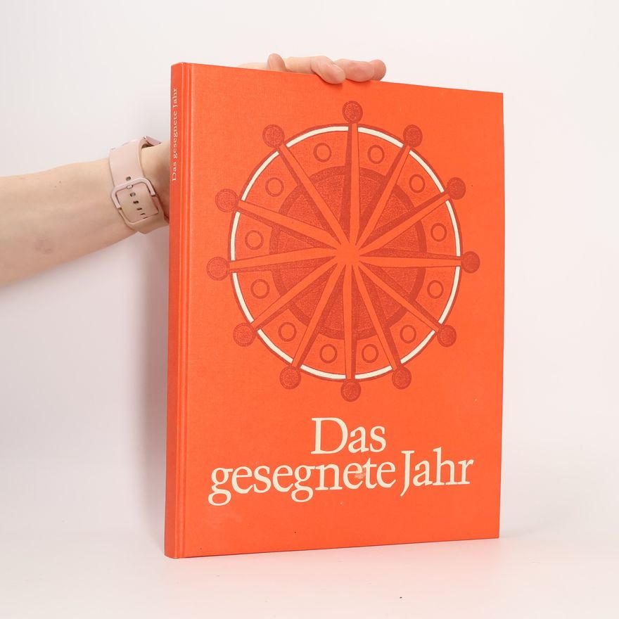 Franz Huber Das gesegnete Jahr