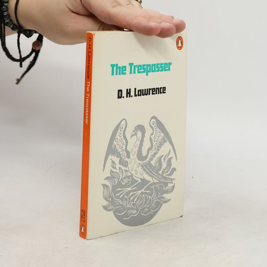 D. H. Lawrence The trespasser