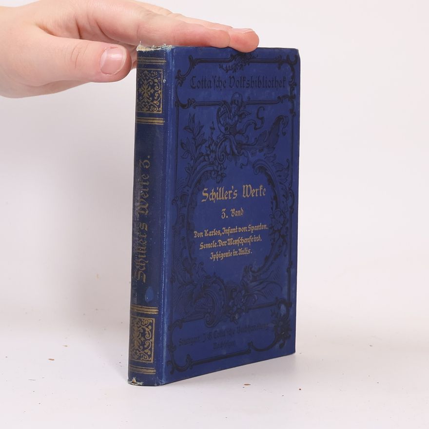 Friedrich Schiller Schillers sämtliche Werke 3.