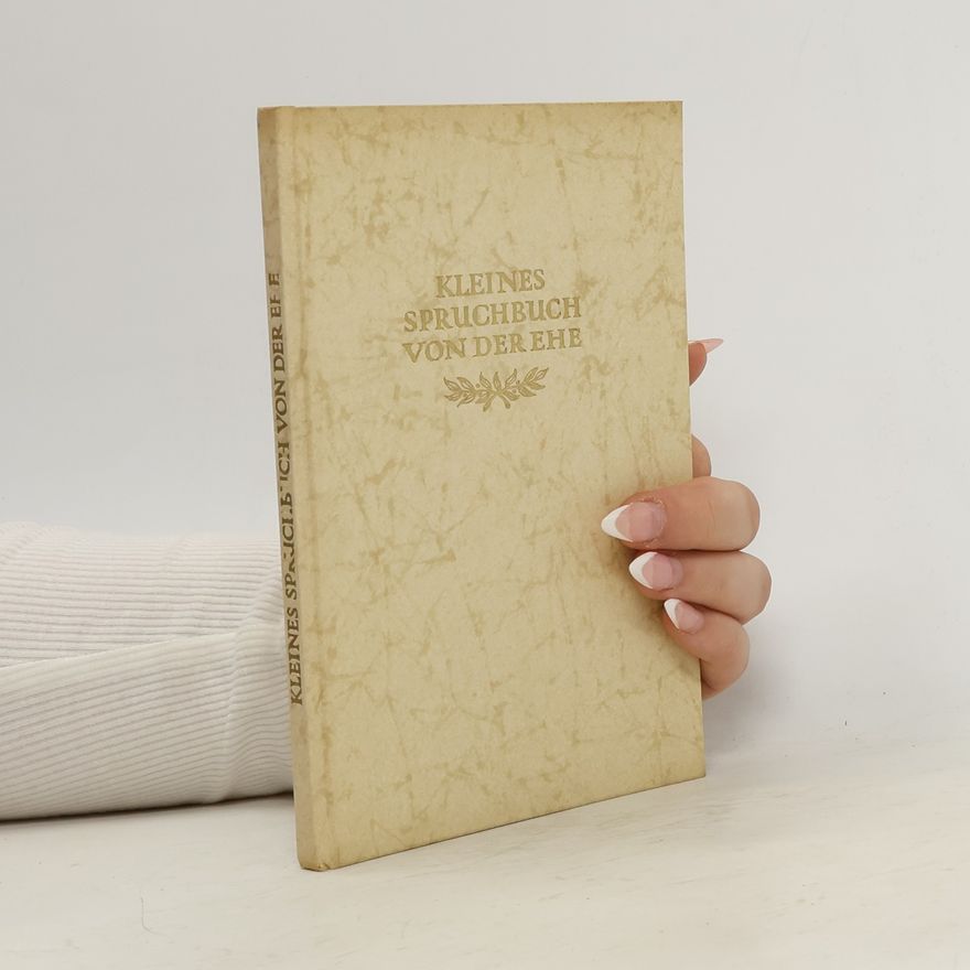 Bernhard Martin Kleines Spruchbuch von der Ehe