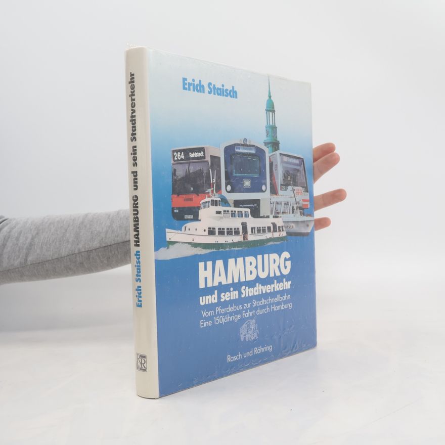 Erich Staisch Hamburg und sein Stadtverkehr