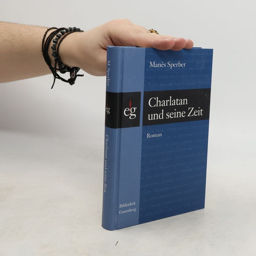 Manès Sperber Charlatan und seine Zeit