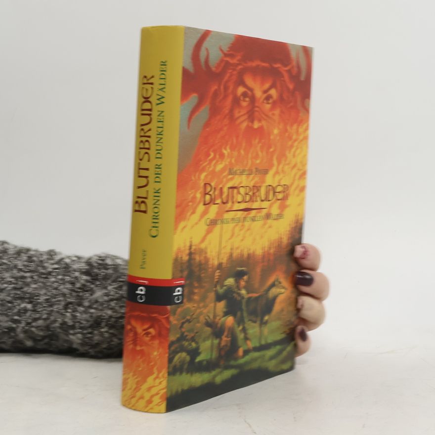 Michelle Paver Chronik der dunklen Wälder - Blutsbruder