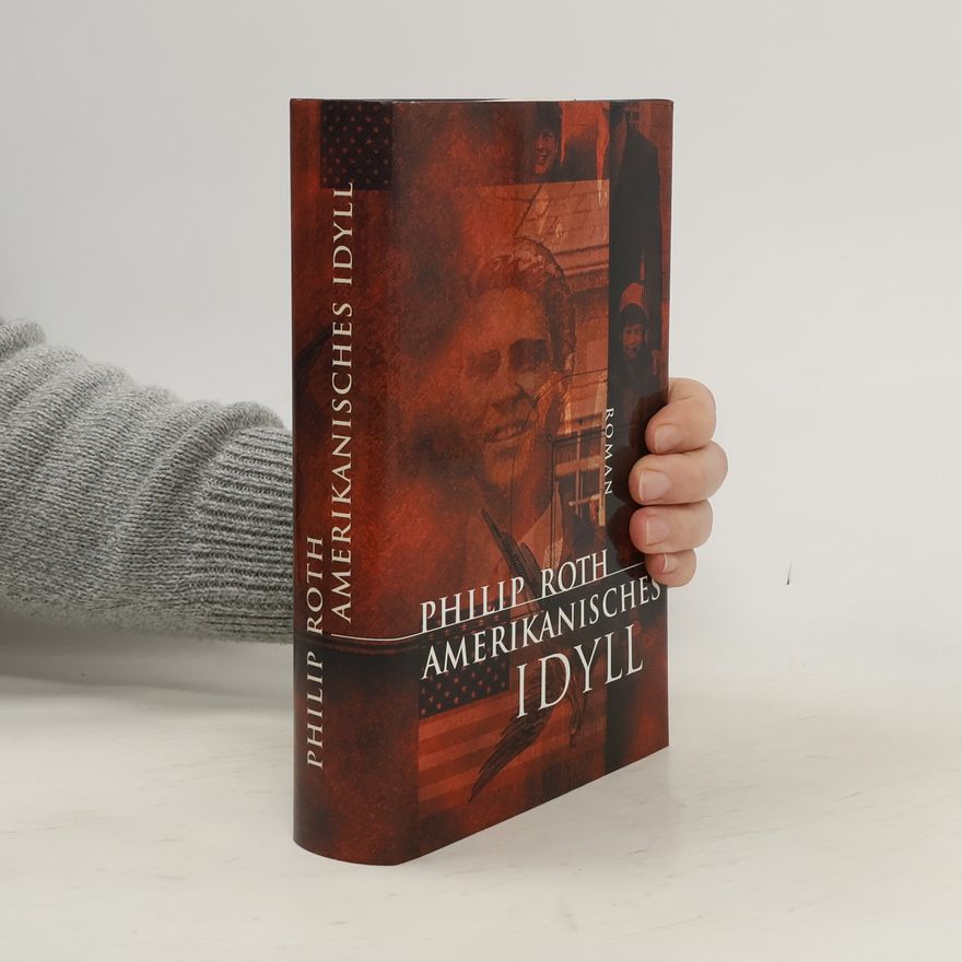 Philip Roth Amerikanisches Idyll