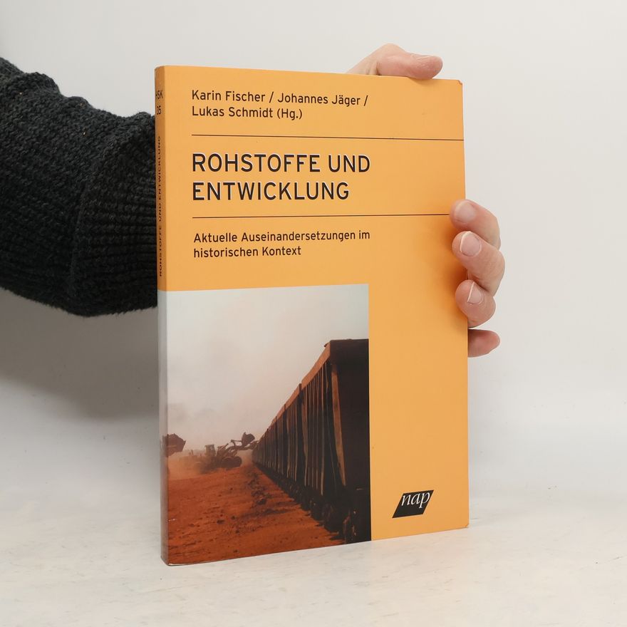 Karin Fischer-Ludolph Historische Sozialkunde / Internationale Entwicklung - 35: Rohstoffe und Entwicklung