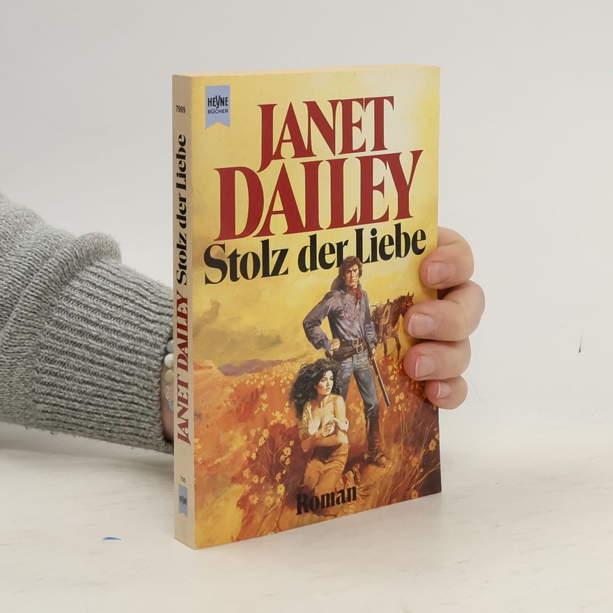 Janet Dailey Stolz der Liebe
