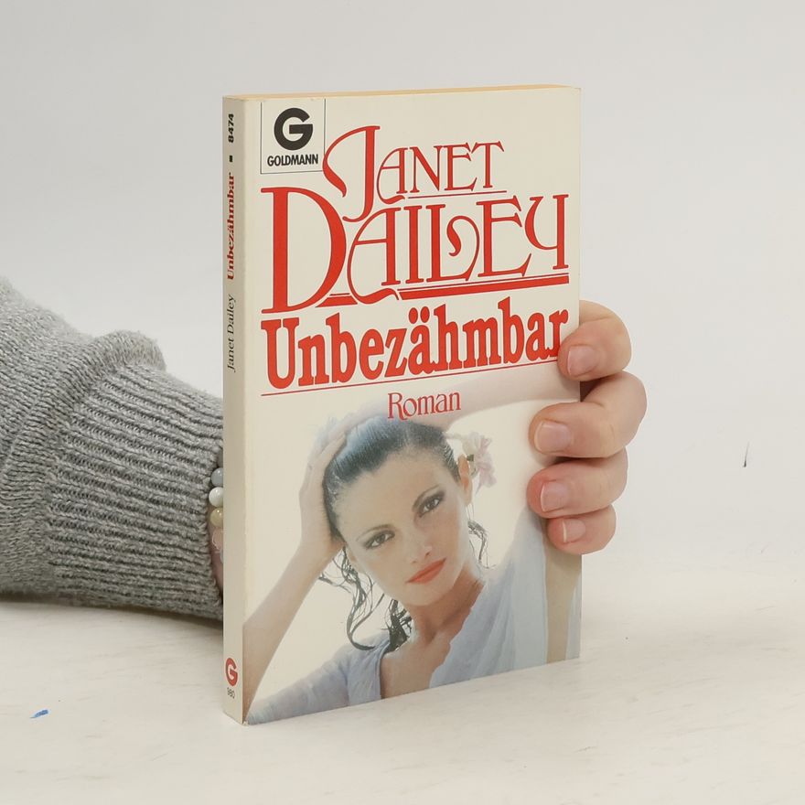 Janet Dailey Unbezähmbar