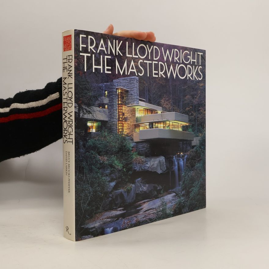 Bruce Brooks Pfeiffer Frank Lloyd Wright