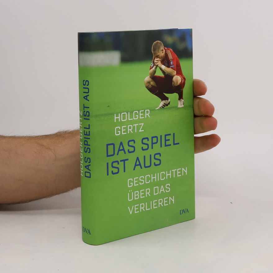 Holger Gertz Das Spiel ist aus