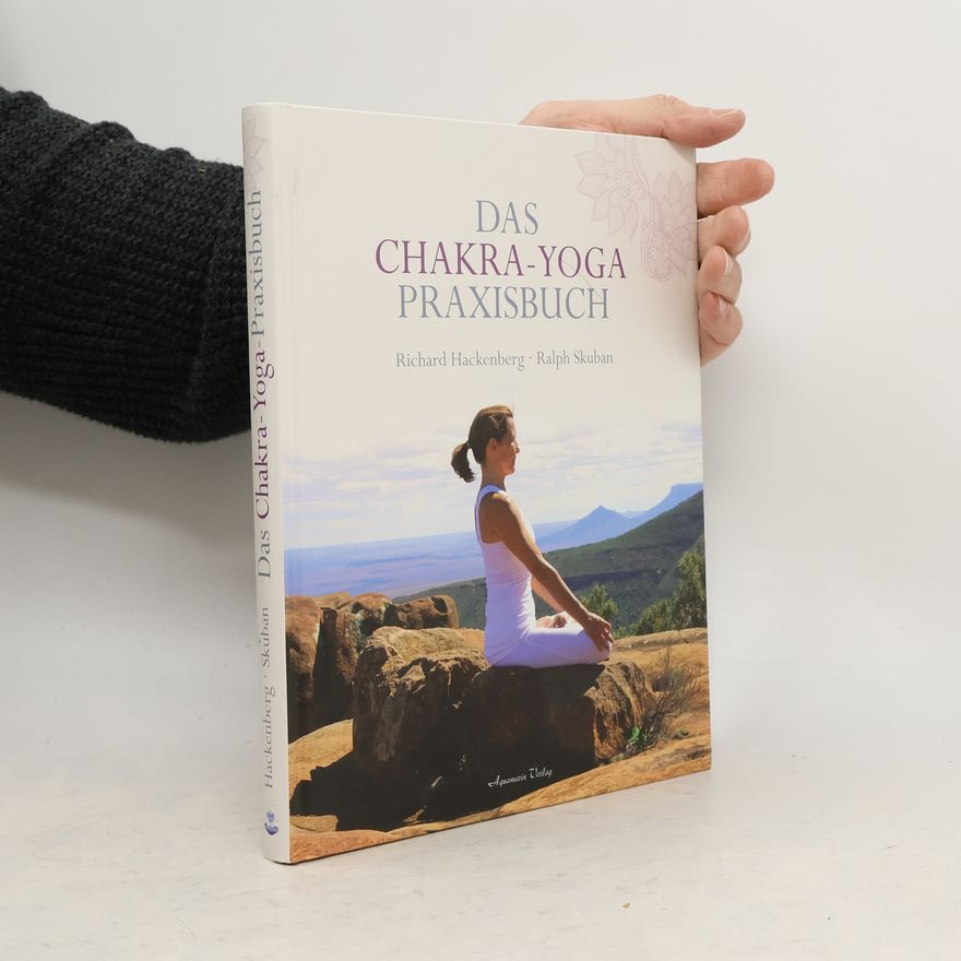 Richard Hackenberg Das Chakra-Yoga Praxisbuch