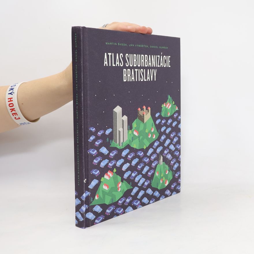 Ján Výbošťok Atlas suburbanizácie Bratislavy