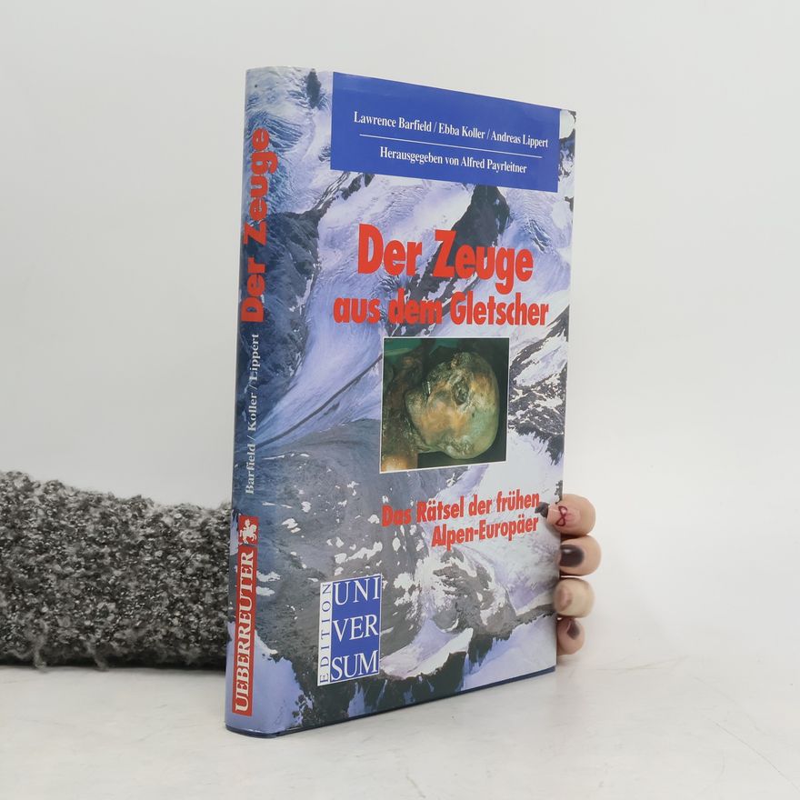 Lawrence Barfield Der Zeuge aus dem Gletscher