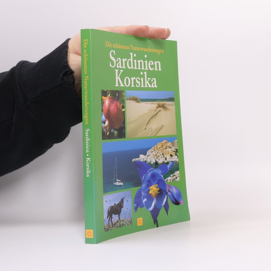 Peter Mertz Die schönsten Naturwanderungen - Sardinien, Korsika