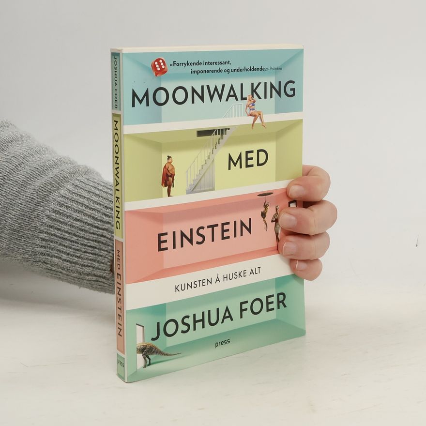 Joshua Foer Moonwalking med Einstein