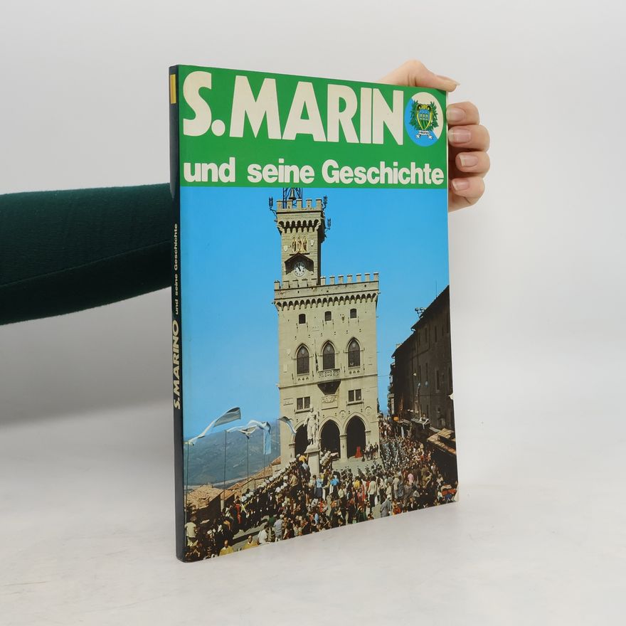 Collectif d'auteurs S. Marino und seine Geschichte