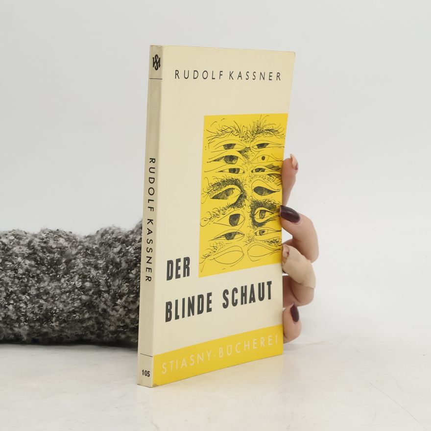 Rudolf Kassner Der Blinde schaut