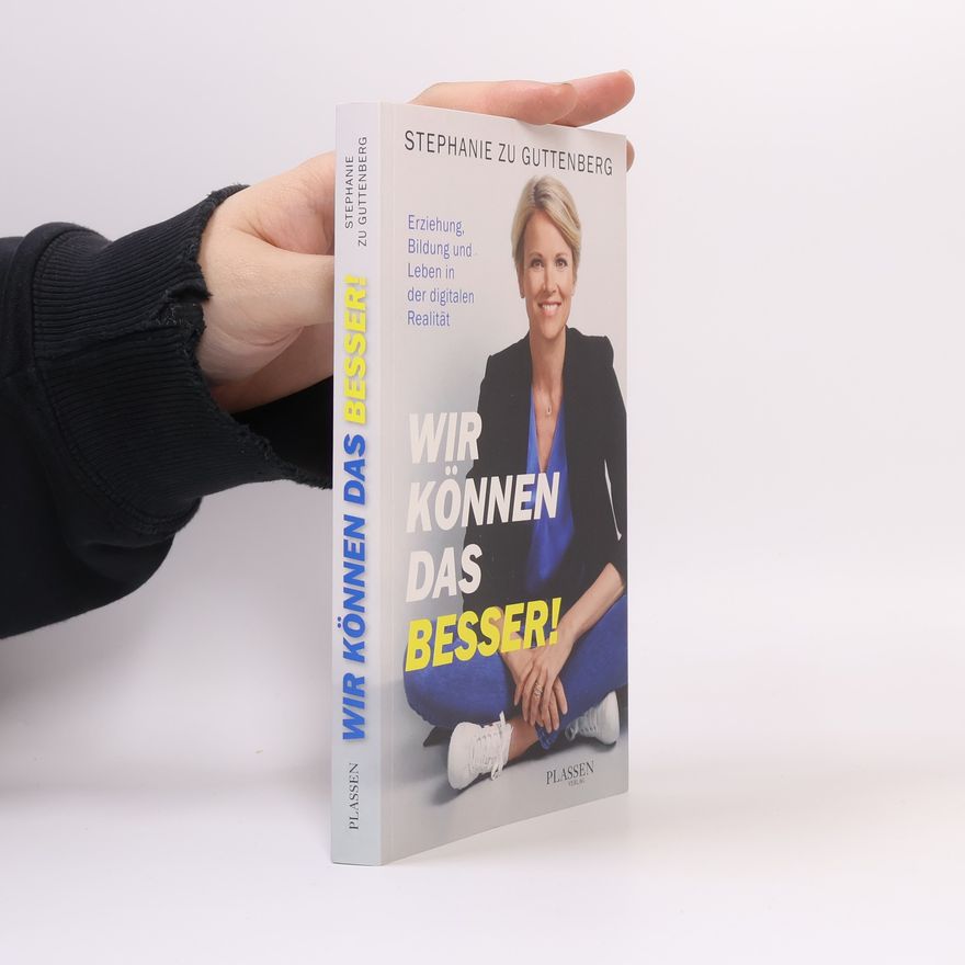 Stephanie zu Guttenberg Wir können das besser!