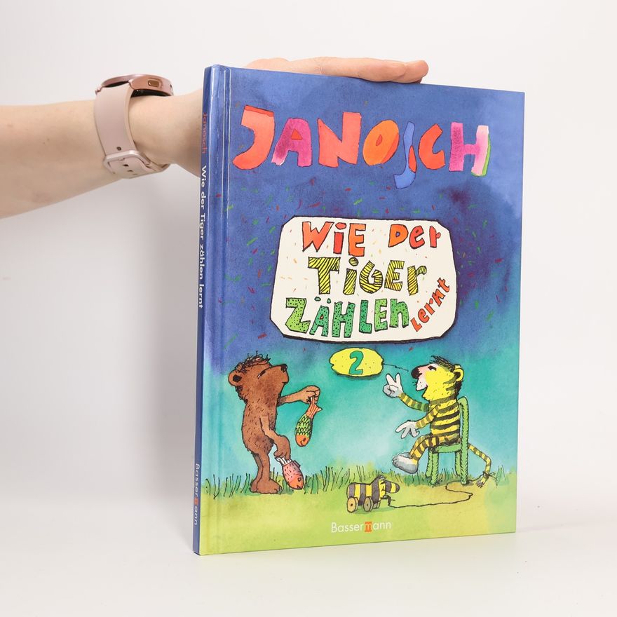 Janosch Wie der Tiger zählen lernt