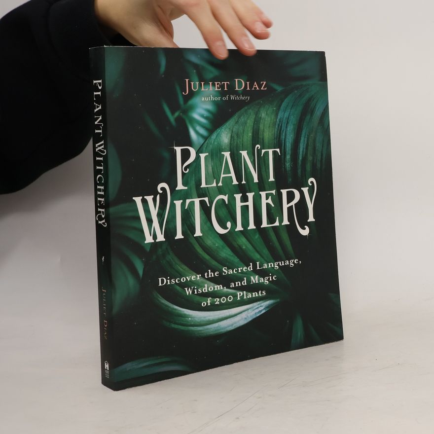 Juliet Diaz Plant Witchery