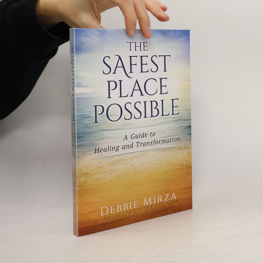 Debbie Mirza The Safest Place Possible