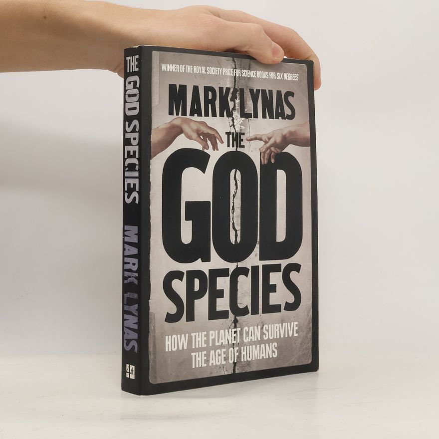 Mark Lynas The God Species